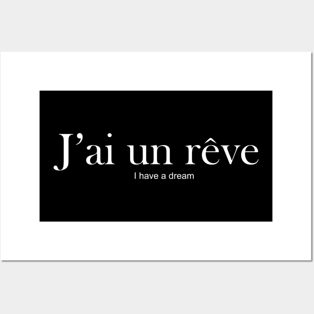 J'ai un reve - I have a dream Wall Art by King Chris